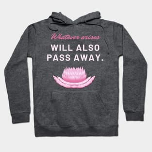 Buddhist quote: No stress Hoodie